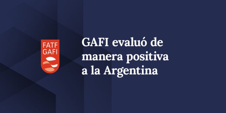 GAFI: No incluyó a la Argentina en la “lista gris” que penaliza por no cooperar contra el lavado de dinero