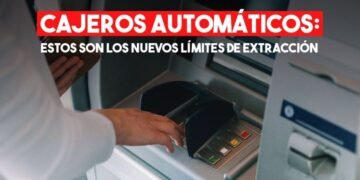 Cambian los límites de extracción en los cajeros automáticos a partir de agosto